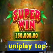 uniplay top