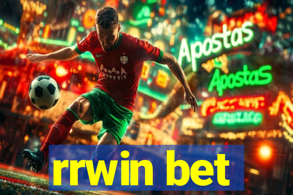 rrwin bet