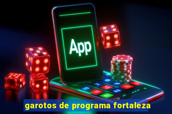 garotos de programa fortaleza