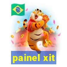 painel xit