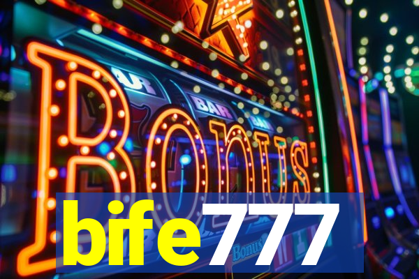 bife777