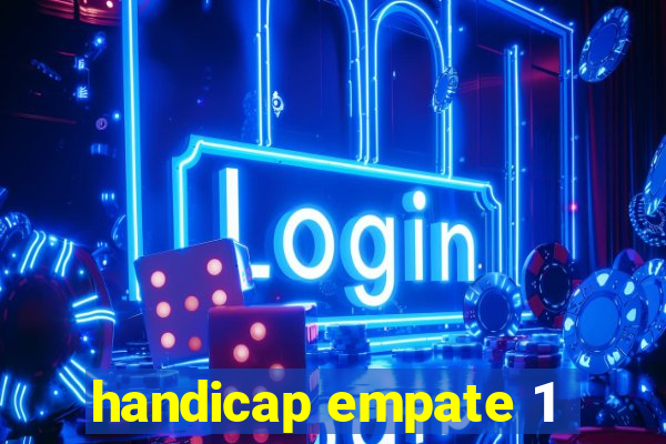 handicap empate 1