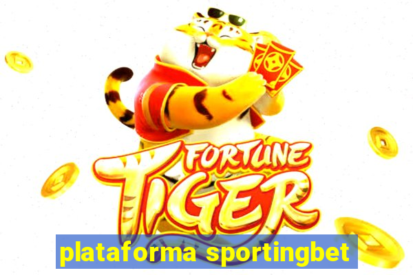 plataforma sportingbet