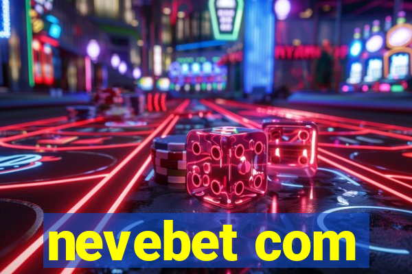 nevebet com