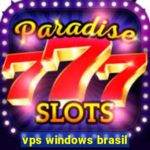 vps windows brasil