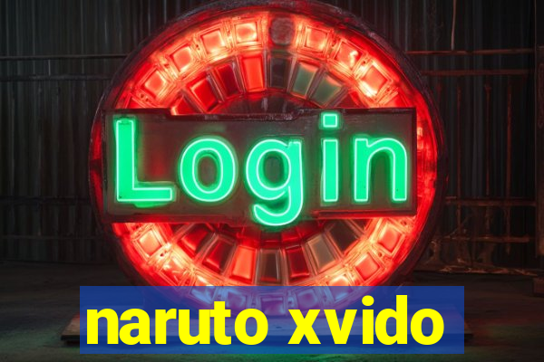 naruto xvido