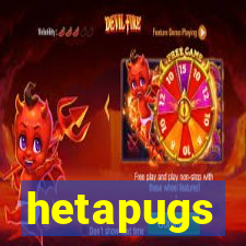 hetapugs