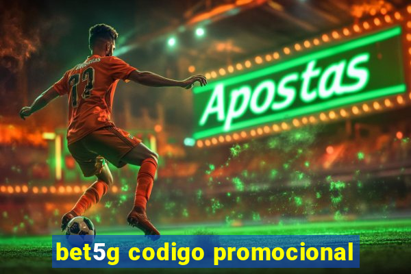 bet5g codigo promocional