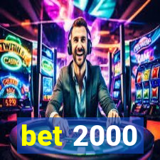 bet 2000