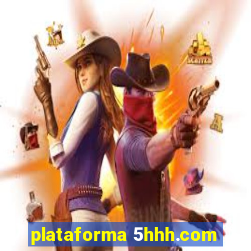 plataforma 5hhh.com