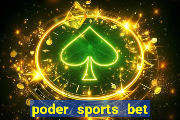 poder sports bet é confiável