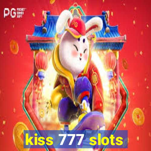 kiss 777 slots