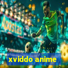 xviddo anime