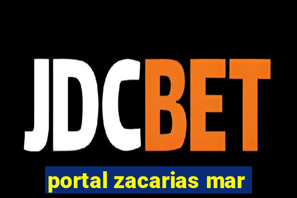 portal zacarias mar