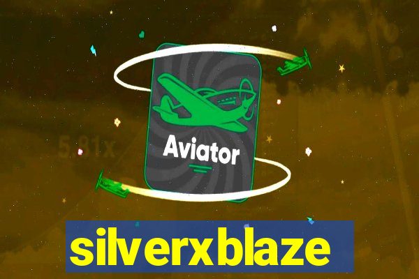 silverxblaze