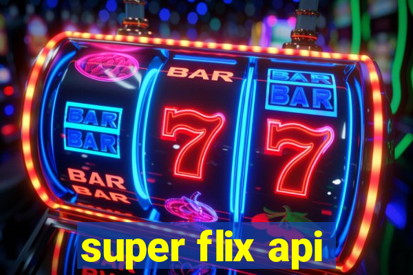 super flix api