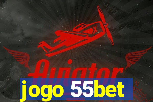 jogo 55bet