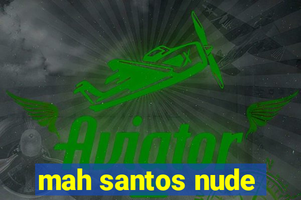 mah santos nude