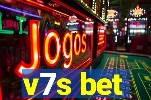 v7s bet