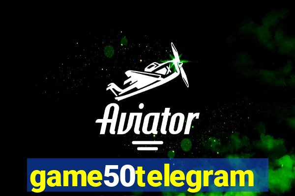 game50telegram