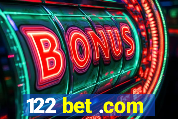 122 bet .com