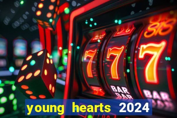 young hearts 2024 online legendado