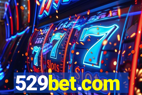 529bet.com