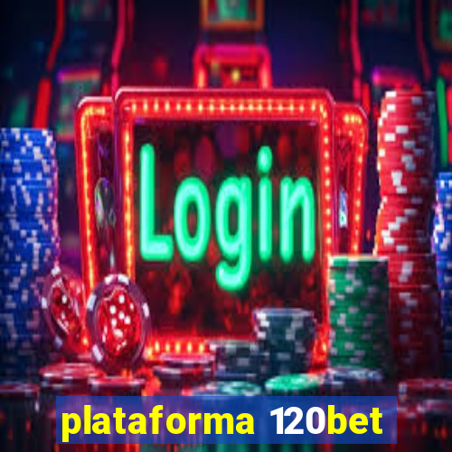 plataforma 120bet