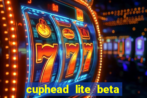 cuphead lite beta 9.1 download todas as ilhas