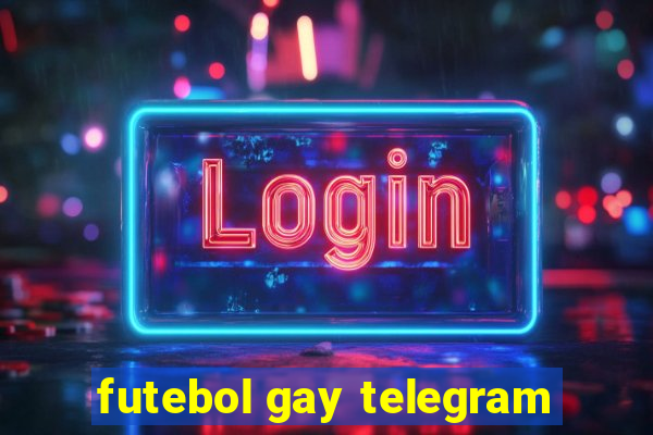 futebol gay telegram