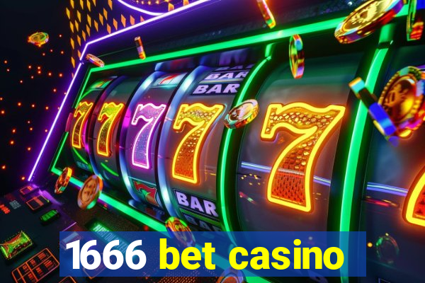 1666 bet casino