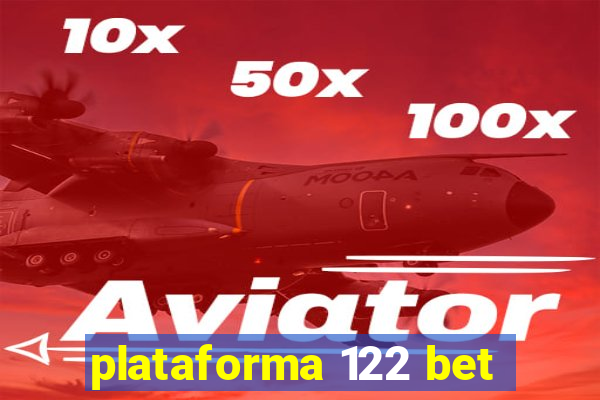 plataforma 122 bet