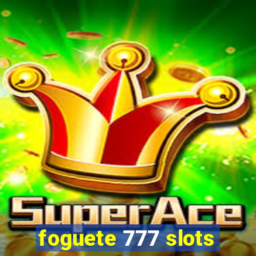 foguete 777 slots