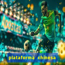 plataforma chinesa do tigrinho