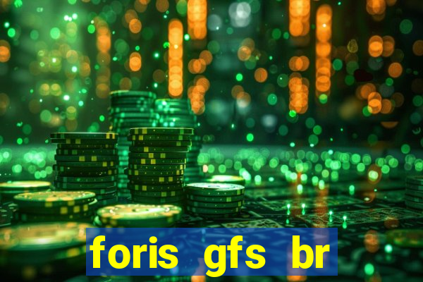 foris gfs br instituicao de pagamento ltda