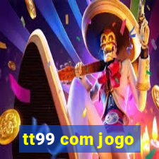 tt99 com jogo