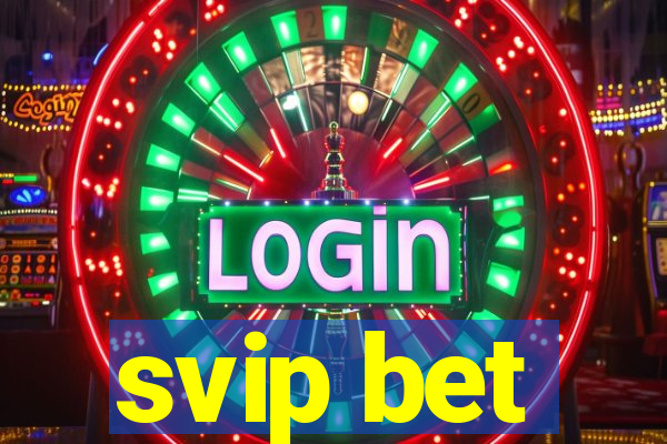 svip bet