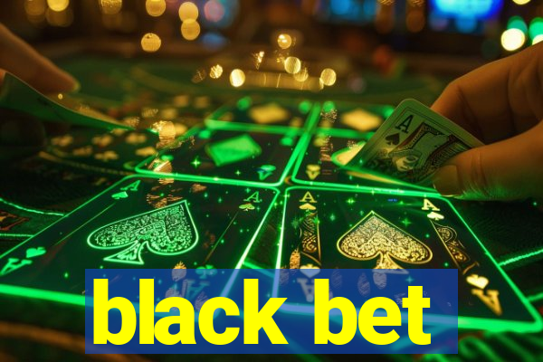 black bet