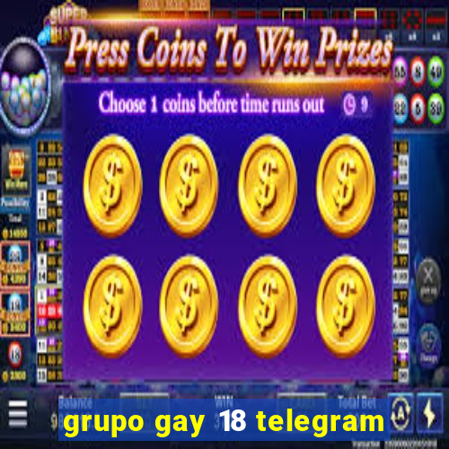 grupo gay 18 telegram