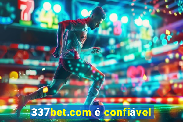 337bet.com é confiável