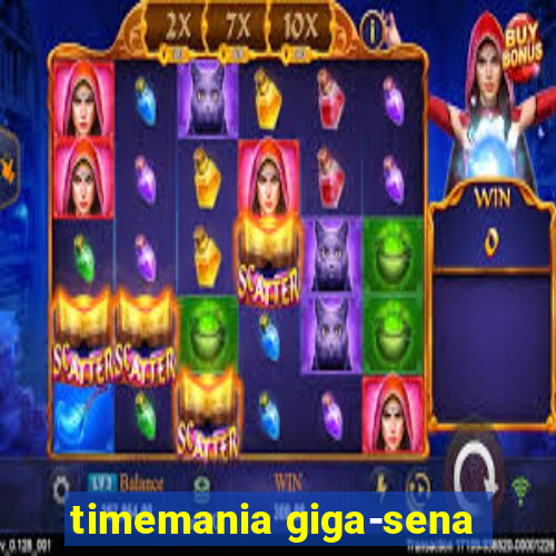 timemania giga-sena