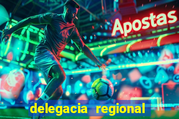 delegacia regional do trabalho