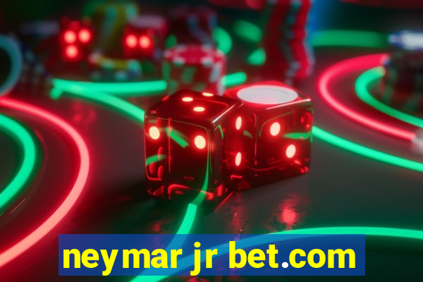 neymar jr bet.com