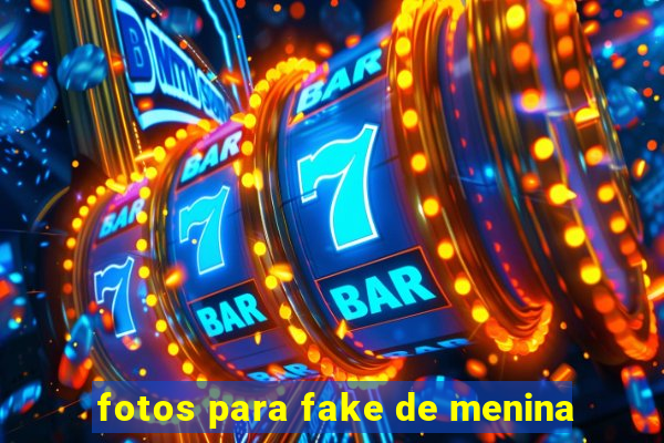 fotos para fake de menina