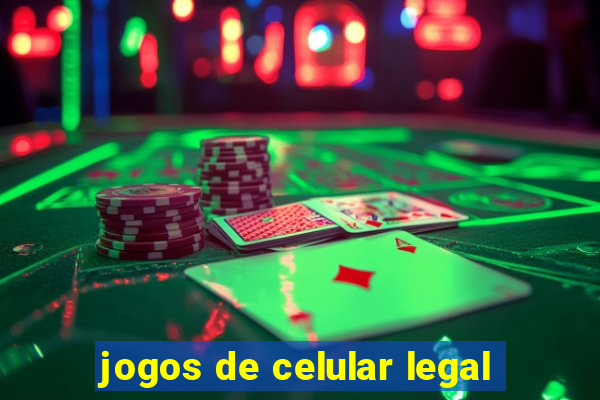 jogos de celular legal