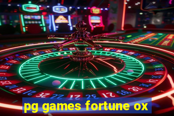 pg games fortune ox