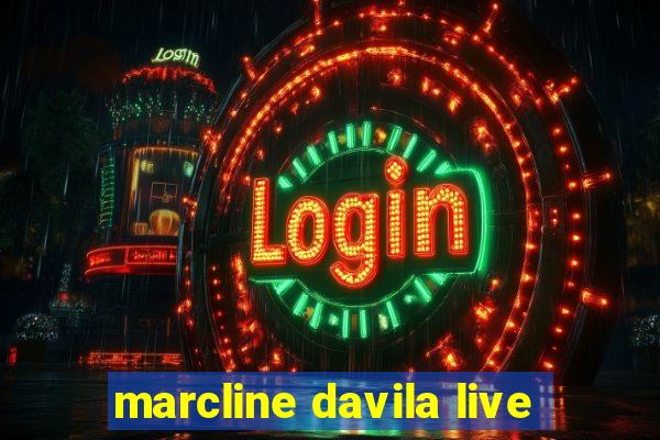 marcline davila live