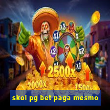 skol pg bet paga mesmo