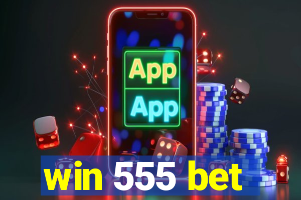 win 555 bet