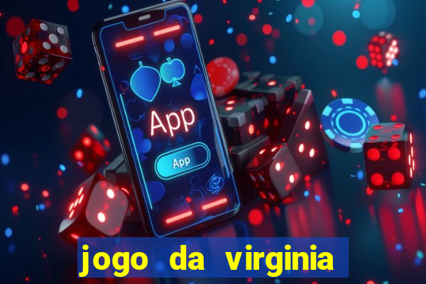 jogo da virginia que da dinheiro